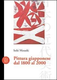 Pittura giapponese dal 1800 al 2000 - Maasaki Iseki - copertina