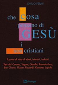 Che cosa pensano di Gesù i non cristiani - Emilio Fermi - copertina