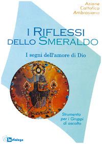 I riflessi dello smeraldo. Strumenti per i gruppi di ascolto - copertina