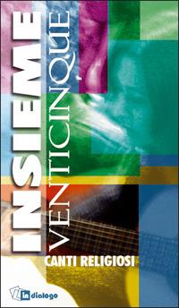 Insieme venticinque. Canti religiosi - copertina