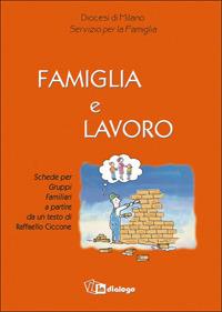 Famiglia e lavoro. Schede per gruppi famigliari - copertina