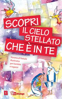 Scopri il cielo stellato che è in te. Novena di Natale per bambini e ragazzi - copertina