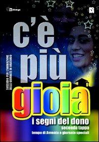 C'è più gioia. I segni del dono. Sussidio per l'animazione delle giornate in oratorio. - copertina