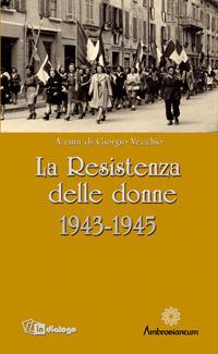 La Resistenza delle donne. 1943-1945 - copertina