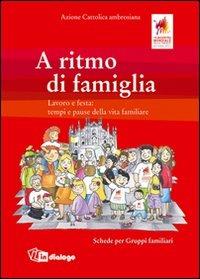 A ritmo di famiglia. Schede per gruppi familiari - copertina