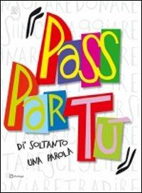 Di' soltanto una parola. Passpartù. Con CD Audio - copertina