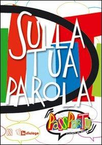 Sulla tua parola. Passpartù - copertina