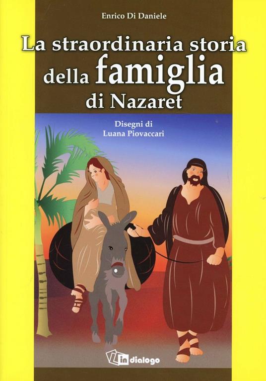 La straordinaria storia della famiglia di Nazaret - Enrico Di Daniele - copertina