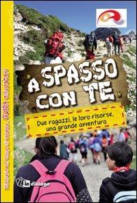 A spasso con te. Due ragazzi, le loro risorse, una grande avventura. Guida educatori - copertina