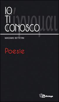 Io ti conosco - Massimo Bettetini - copertina