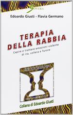 Terapia della rabbia video. Con audiocassetta