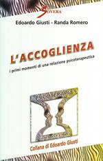 L' accoglienza. I primi momenti di una relazione psicoterapeutica