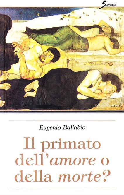 Primato dell'amore o della morte? - Eugenio Ballabio - copertina