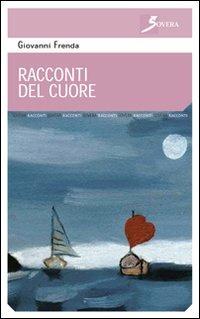 Racconti del cuore - Giovanni Frenda - copertina