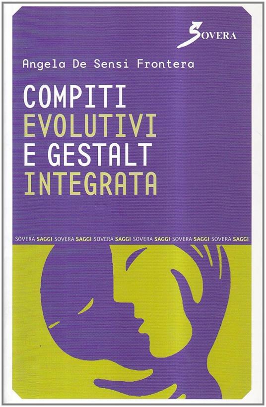 Compiti evolutivi e Gestalt integrata - Angela Frontera De Sensi - copertina