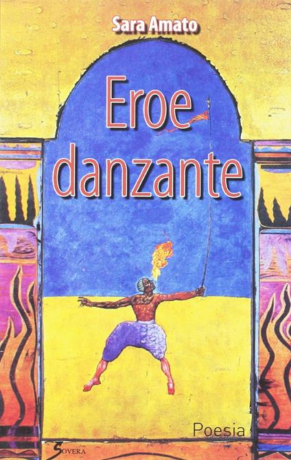 Eroe danzante - Sara Amato - copertina