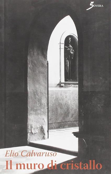 Il muro di cristallo - Elio Calvaruso - copertina