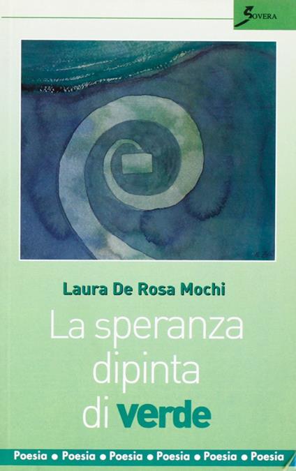 La speranza dipinta di verde - Laura De Rosa Mochi - copertina