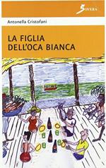 La figlia dell'oca bianca