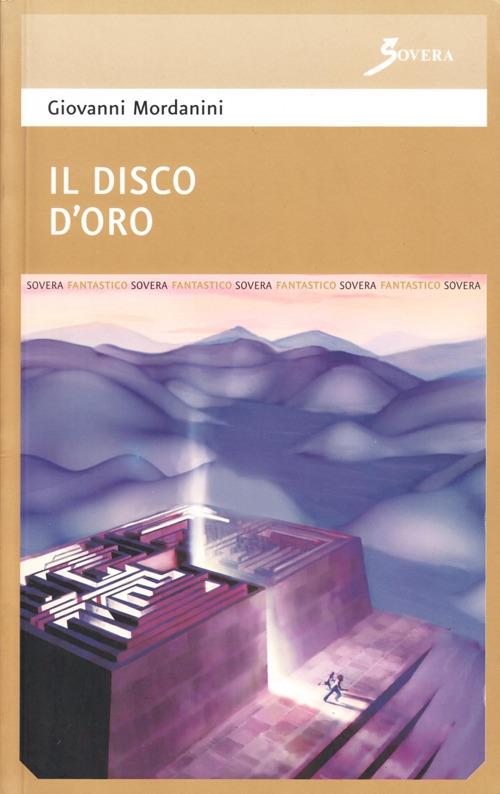 Il disco d'oro - Giovanni Mordanini - copertina