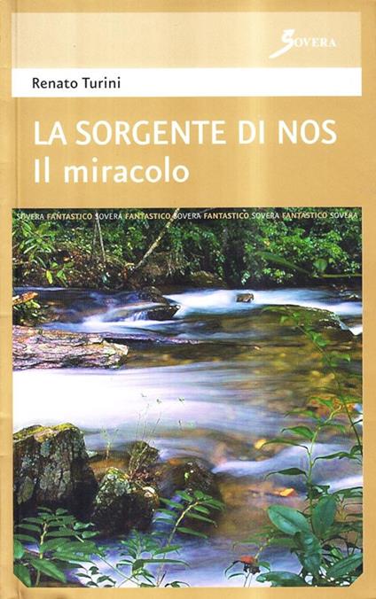 La sorgente di Nos. Il miracolo - Renato Turini - copertina