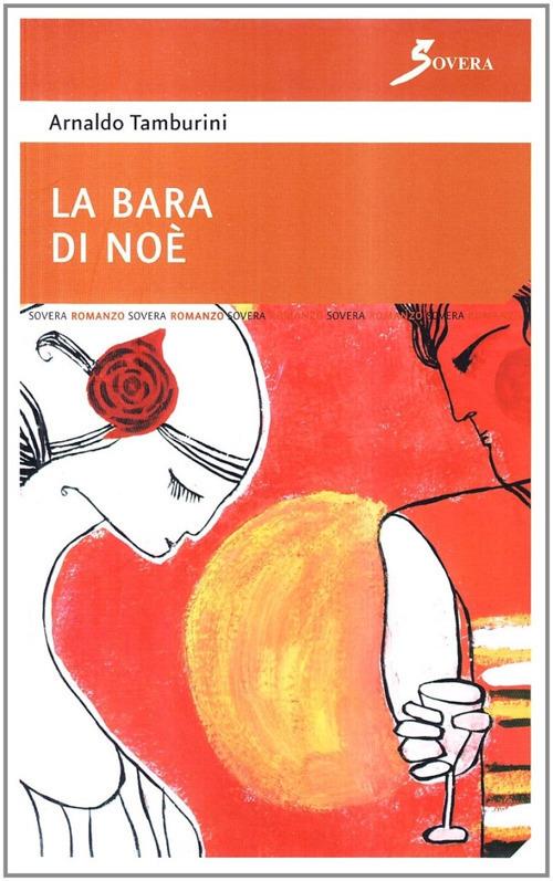 La bara di Noè - Arnaldo C. Tamburini - copertina