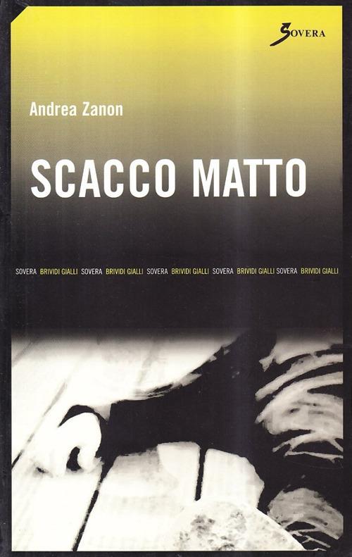 Scacco matto - Andrea Zanon - copertina
