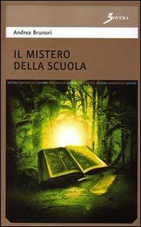 Il mistero della scuola - Stefano Brunori - copertina