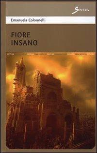 Fiore insano - Emanuela Colonnelli - copertina