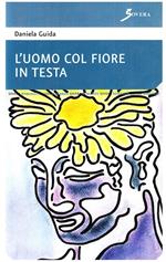 L' uomo col fiore in testa