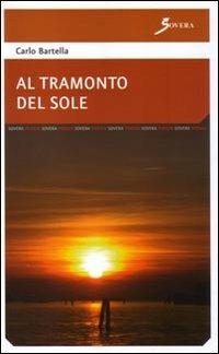Al tramonto del sole - Carlo Bartella - copertina