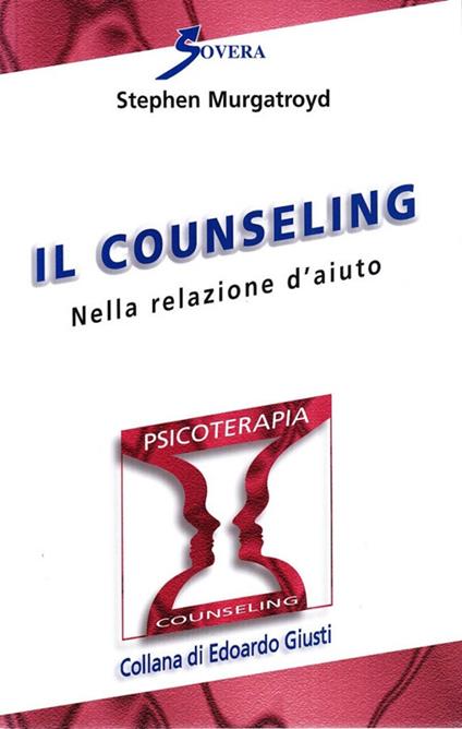 Counseling nella relazione d'aiuto - Stephen Murgatroyd - copertina