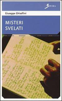 Misteri svelati - Giuseppe Ghisellini - copertina