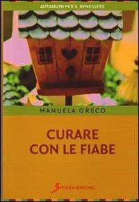 Curare con le fiabe - Manuela Greco - copertina