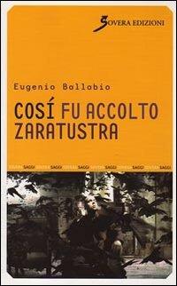 Così fu accolto Zaratustra - Eugenio Ballabio - copertina