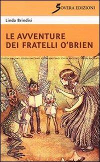 Le avventure dei fratelli O'Brien - Linda Brindisi - copertina
