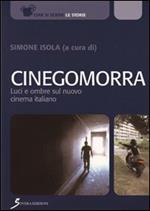 Cinegomorra. Luci e ombre sul nuovo cinema italiano