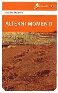 Alterni momenti - Luciano Tricarico - copertina