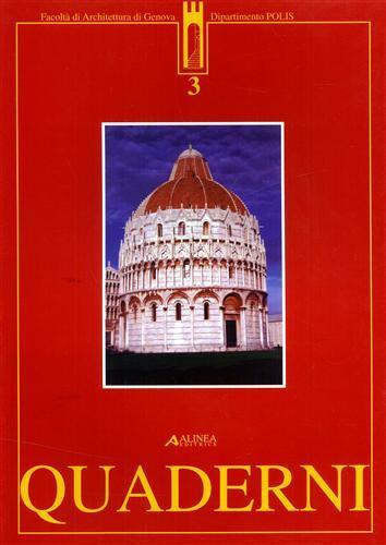 Quaderni di storia dell'architettura. Vol. 3: Genuensia varia. - Gianluigi Ciotta - 2
