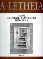 Siena: lo Spedale di Santa Maria della Scala