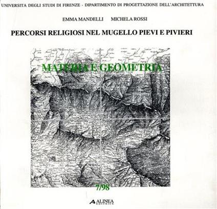 Percorsi religiosi nel Mugello: pievi e pivieri - Emma Mandelli,Michela Rossi - copertina