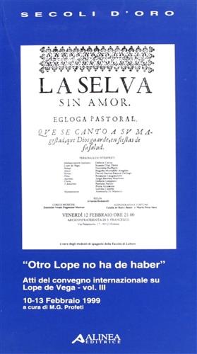 Otro Lope no ha de haber. Atti del Convegno internazionale su Lope de Vega (dal 10 al 13 febbraio 1999). Vol. 3 - copertina