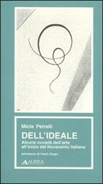 Dell'ideale. Alcune ovvietà dell'arte all'inizio del Novecento italiano