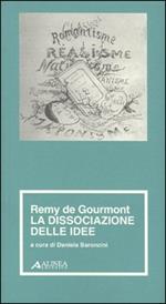 Remy de Gourmont. La dissociazione delle idee