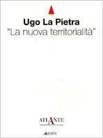 La nuova territorialità. Catalogo della mostra