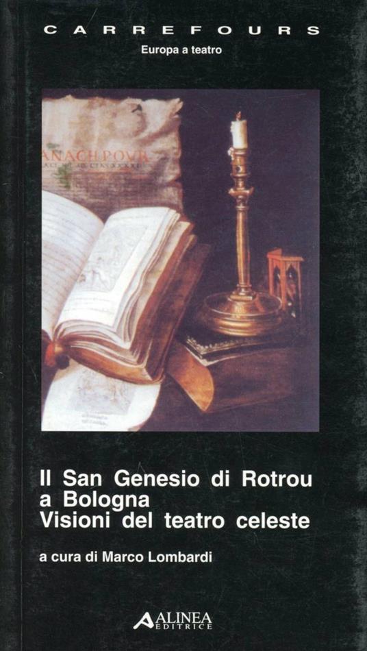 San Genesio di Rotrou a Bologna. Visioni del teatro celeste - copertina