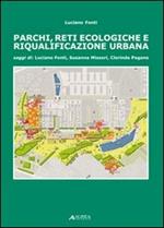 Parchi, reti ecologiche e riqualificazione urbana