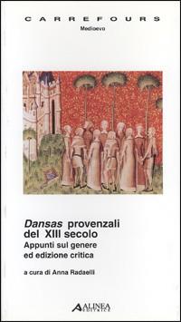 Dansas provenzali del XIII secolo. Appunti sul genere ed edizione critica - copertina