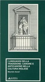 I linguaggi della tradizione: canone e anticanone nella cultura inglese