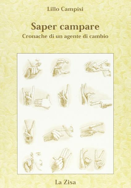 Saper campare. Cronache di un agente di cambio - Lillo Campisi - copertina